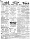 Kendal Mercury Saturday 06 March 1869 Page 1