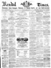 Kendal Mercury Saturday 17 April 1869 Page 1