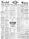 Kendal Mercury Saturday 24 April 1869 Page 1