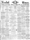 Kendal Mercury Saturday 26 June 1869 Page 1