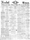 Kendal Mercury Saturday 10 July 1869 Page 1