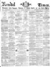 Kendal Mercury Saturday 28 August 1869 Page 1