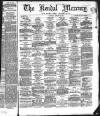 Kendal Mercury Saturday 29 January 1870 Page 1