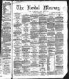Kendal Mercury Saturday 12 February 1870 Page 1