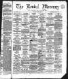 Kendal Mercury Saturday 19 March 1870 Page 1