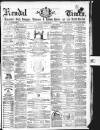 Kendal Mercury Saturday 21 January 1871 Page 1