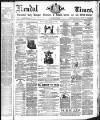 Kendal Mercury Saturday 01 July 1871 Page 1