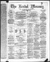 Kendal Mercury Saturday 29 November 1873 Page 1