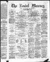 Kendal Mercury Saturday 13 December 1873 Page 1
