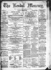 Kendal Mercury Saturday 17 January 1874 Page 1