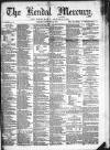Kendal Mercury Saturday 14 February 1874 Page 1