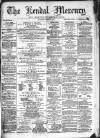 Kendal Mercury Saturday 18 April 1874 Page 1