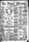 Kendal Mercury Saturday 26 September 1874 Page 1