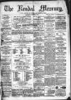 Kendal Mercury Saturday 17 October 1874 Page 1