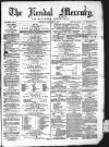 Kendal Mercury Saturday 13 February 1875 Page 1