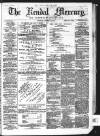 Kendal Mercury Saturday 15 January 1876 Page 1