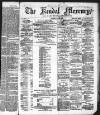 Kendal Mercury Saturday 13 May 1876 Page 1
