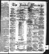 Kendal Mercury Saturday 20 May 1876 Page 1