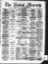 Kendal Mercury Saturday 10 June 1876 Page 1