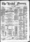 Kendal Mercury Saturday 20 July 1878 Page 1