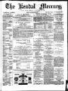 Kendal Mercury Friday 19 December 1879 Page 1