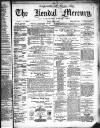 Kendal Mercury Friday 02 April 1880 Page 1