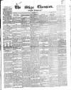 Sligo Champion Saturday 13 March 1858 Page 1