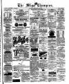Sligo Champion Saturday 24 February 1883 Page 1