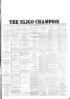 Sligo Champion Saturday 24 August 1895 Page 1