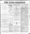 Sligo Champion Saturday 14 January 1899 Page 1