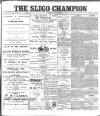 Sligo Champion Saturday 18 February 1899 Page 1