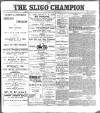 Sligo Champion Saturday 25 February 1899 Page 1
