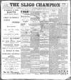 Sligo Champion Saturday 11 March 1899 Page 1