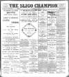 Sligo Champion Saturday 29 April 1899 Page 1
