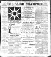 Sligo Champion Saturday 01 July 1899 Page 1