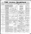 Sligo Champion Saturday 29 July 1899 Page 1