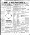Sligo Champion Saturday 21 October 1899 Page 1
