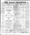 Sligo Champion Saturday 28 October 1899 Page 1
