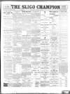 Sligo Champion Saturday 10 March 1900 Page 1