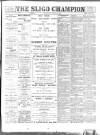 Sligo Champion Saturday 14 April 1900 Page 1