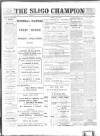 Sligo Champion Saturday 19 May 1900 Page 1