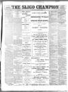 Sligo Champion Saturday 23 June 1900 Page 1