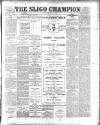 Sligo Champion Saturday 07 July 1900 Page 1