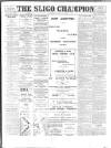 Sligo Champion Saturday 21 July 1900 Page 1