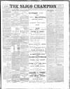 Sligo Champion Saturday 22 September 1900 Page 1