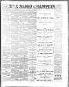Sligo Champion Saturday 06 October 1900 Page 1