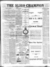 Sligo Champion Saturday 25 March 1905 Page 1