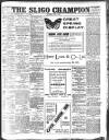 Sligo Champion Saturday 02 April 1910 Page 1