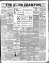 Sligo Champion Saturday 30 April 1910 Page 1