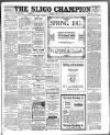 Sligo Champion Saturday 08 April 1911 Page 1